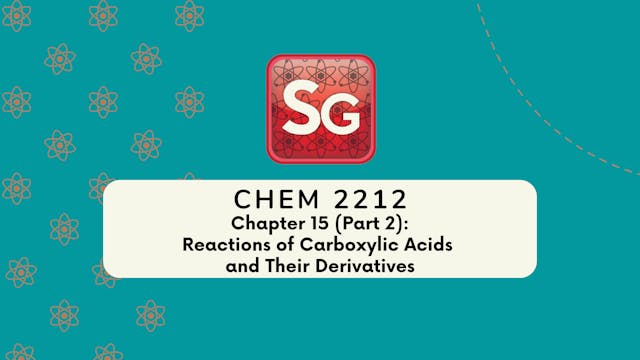 CHEM 2212 Chapter 15 (Part 2) (Video Rental)