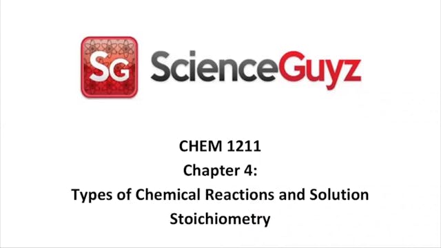 CHEM 1211 Chapter 4: Types of Chemical Rxns Workshop Video Spring 2024