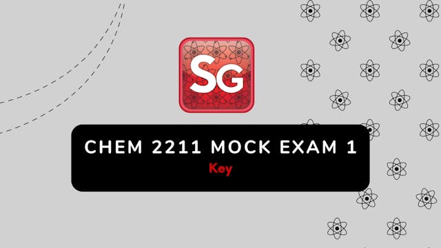 CHEM 2211 Mock Exam #1 Key Fall 2024