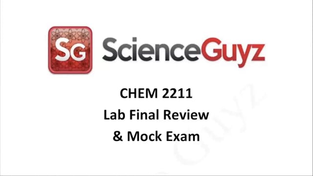 CHEM 2211 Lab Final Exam Review