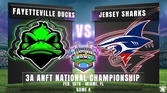 26 3A ANFT National Championship 2/15 Ducks v Sharks