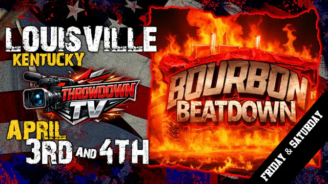 26 Bourbon Beatdown - April 3/4 (Both Days)
