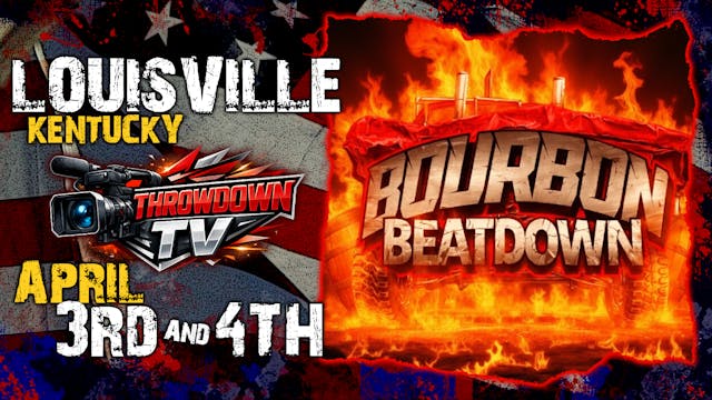 26 Bourbon Beatdown - April 3