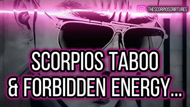 Scorpios Taboo Energy Exclusive Membe...