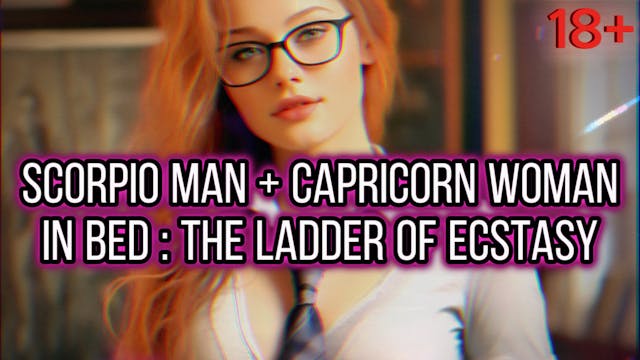 Scorp Man & Cap Woman In Bed : Ecstasy Progression