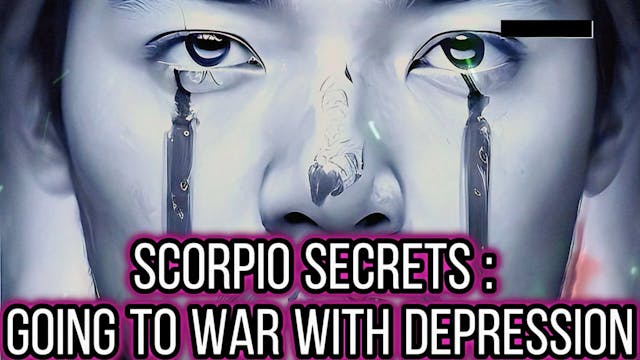 Scorpio Secrets _ Transmuting Depress...