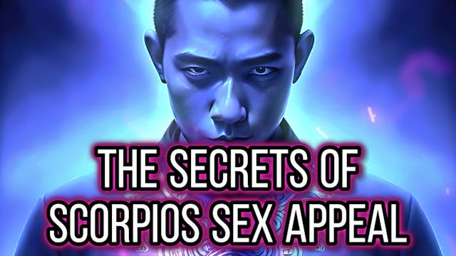 The Secrets OF Scorpio Sex Appeal Exp...