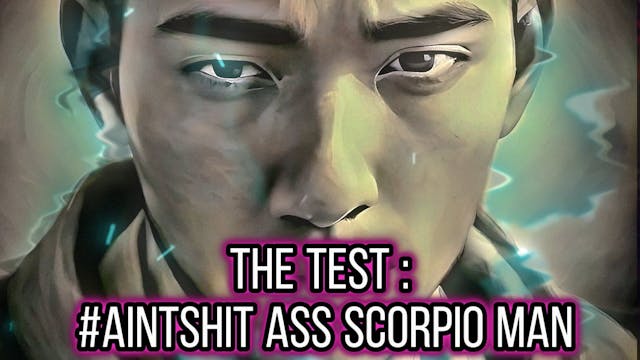 TEST EXCLUSIVE : Aint shit ass scorpi...