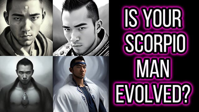 Is Your Scorpio Man Evolved?  : THE TEST.