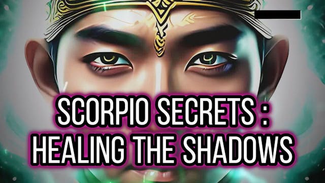 Scorpio Secrets : Shadow Work & Makin...