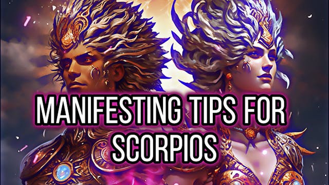 Manifesting Secrets & Tips For Scorpio