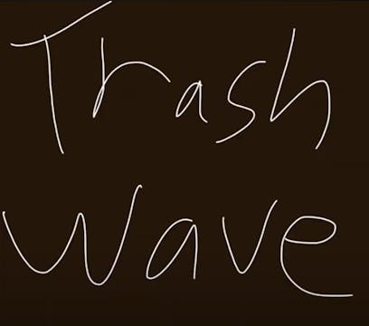 Trash Wave Extended edition