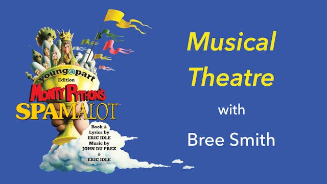 Spamalot - Musical Theatre with Bree