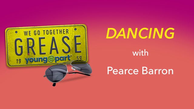 Grease - Dancing with Pearce