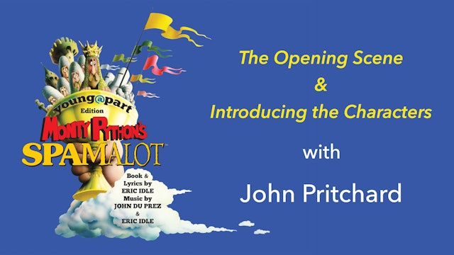 Spamalot: Opening Scene! And Themes of the Show