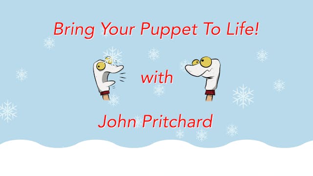 Introduction to Puppetry: Bring your ...