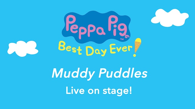 Peppa Pig Performs Muddy Puddles Live On Stage!