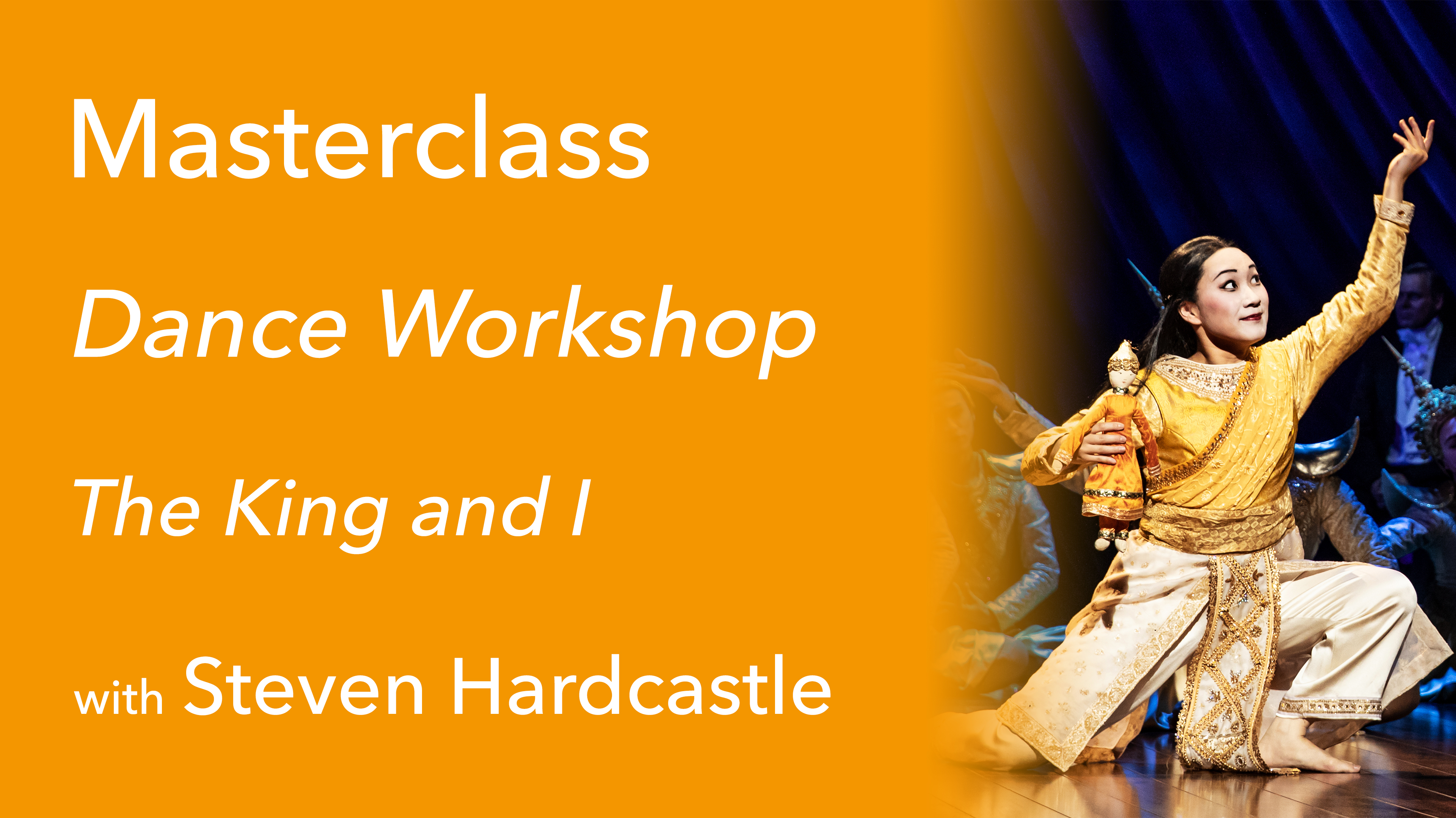 Exclusive Masterclass: Dance Workshop with Steven Hardcastle