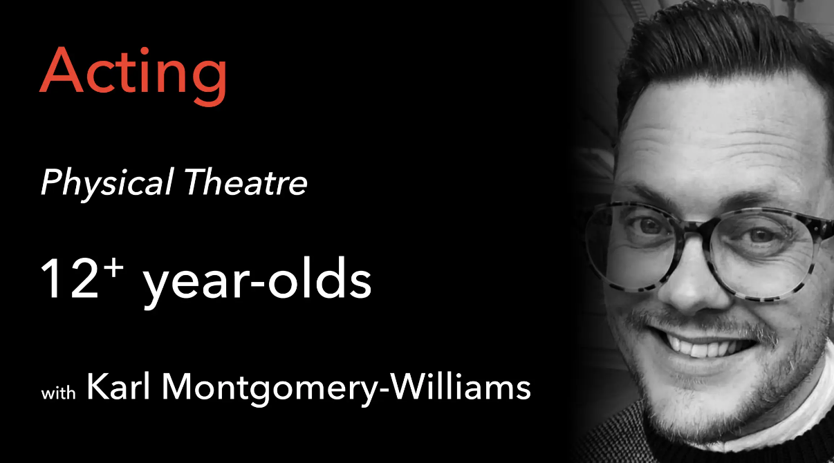 Acting - Physical Theatre