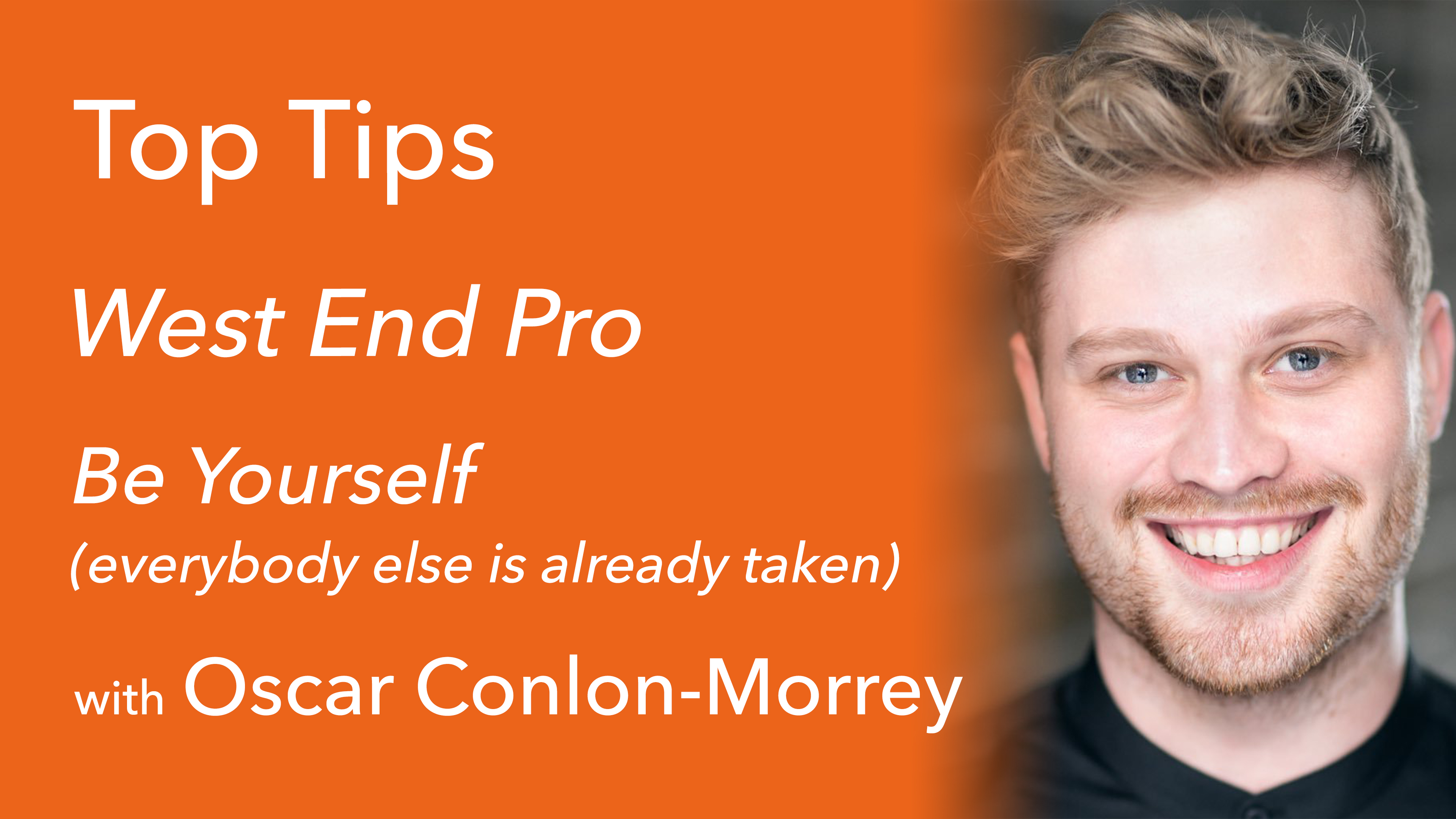 Be Yourself with Oscar Conlon-Morrey