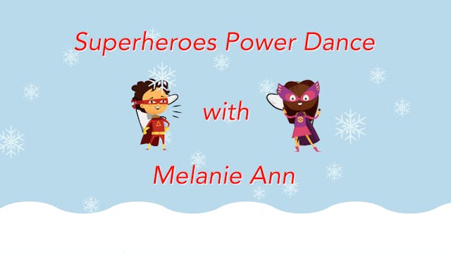 Do the Superheroes Power Dance