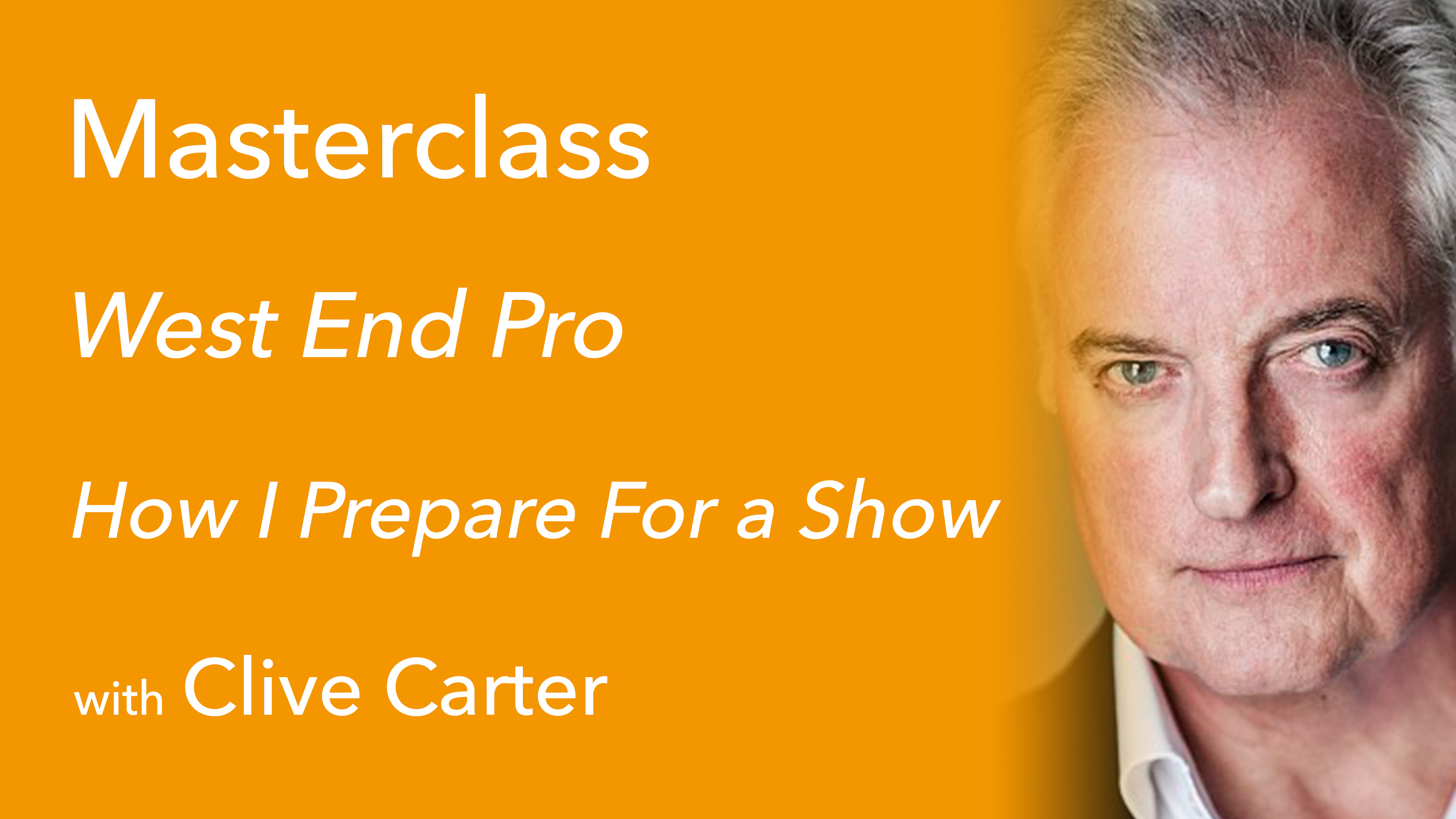 Exclusive Masterclass: How I Prepare For A Show with Clive Carter