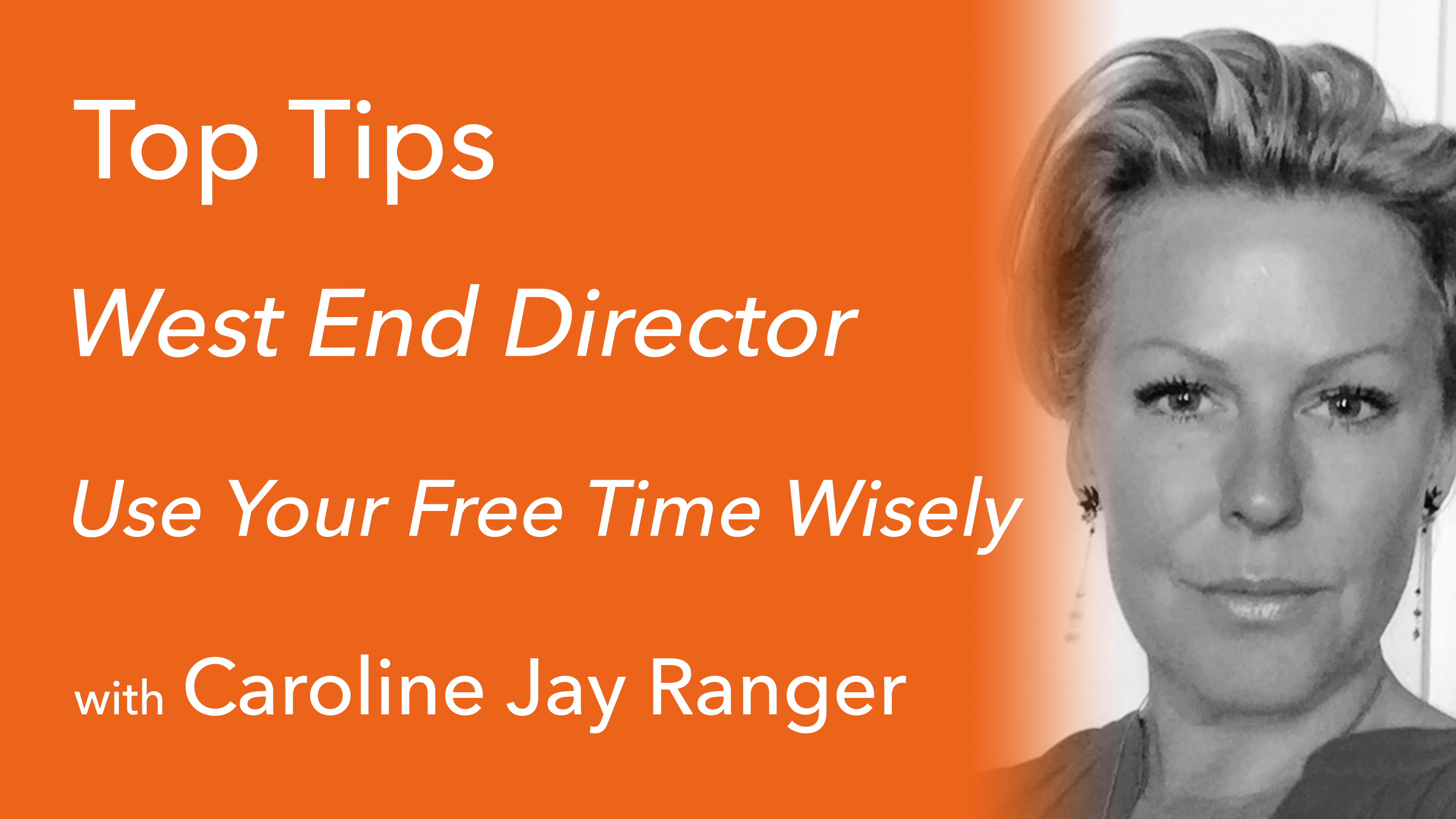 Use Your Free Time Wisely with Caroline Jay Ranger
