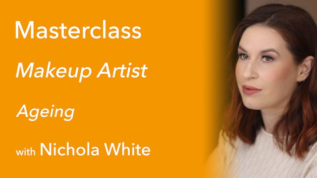 Exclusive Masterclass with Nichola White: Ageing