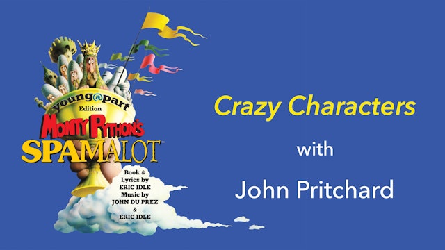 Spamalot: Crazy Characters
