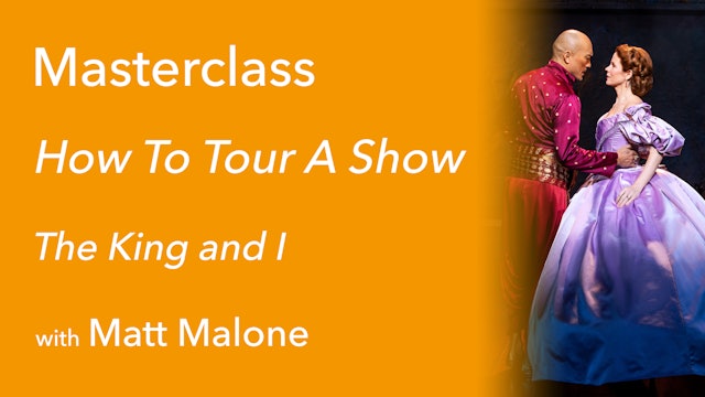 Exclusive Masterclass: How To Tour A Show with Matt Malone