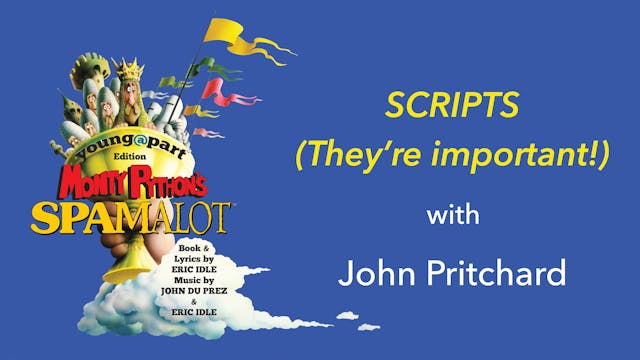 Spamalot: Scripts (They're Important!)