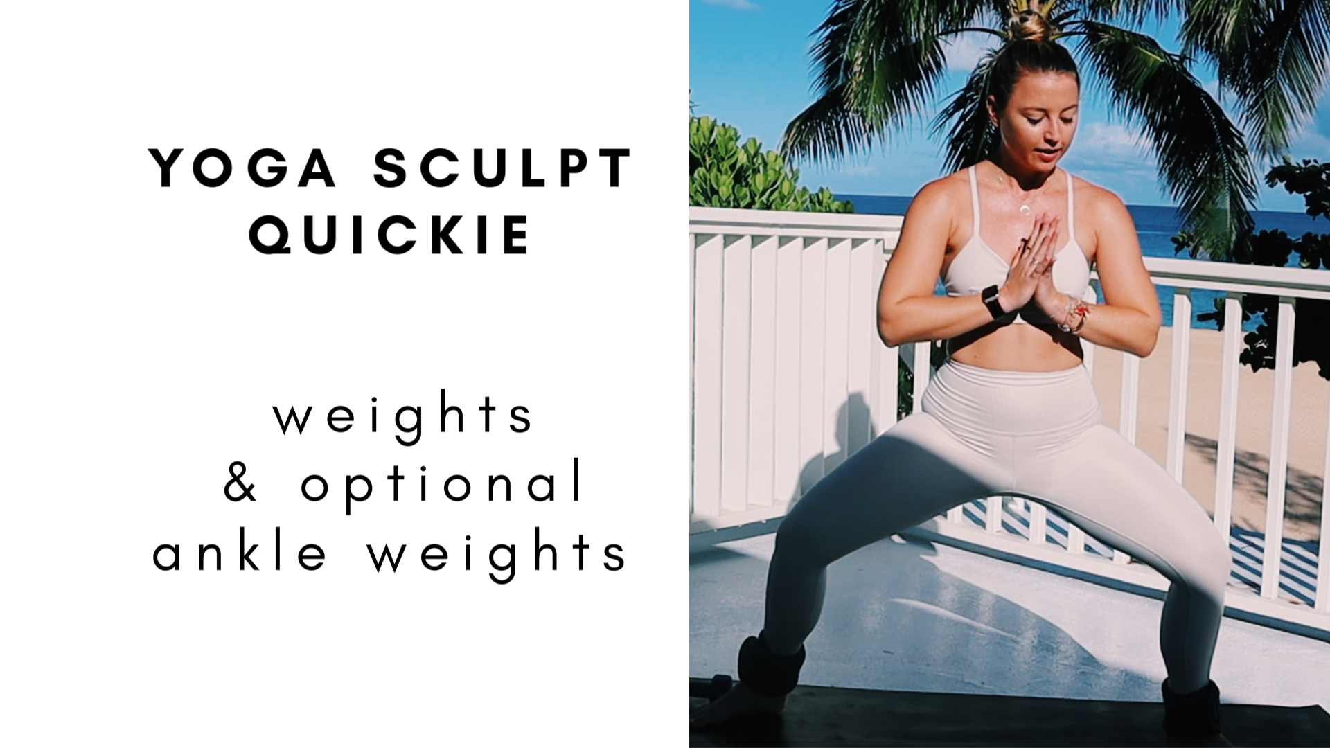 8.13.20 yoga sculpt quickie