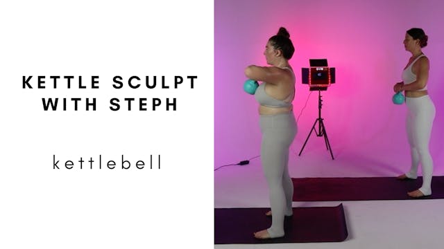 4.27.22 kettle sculpt with steph