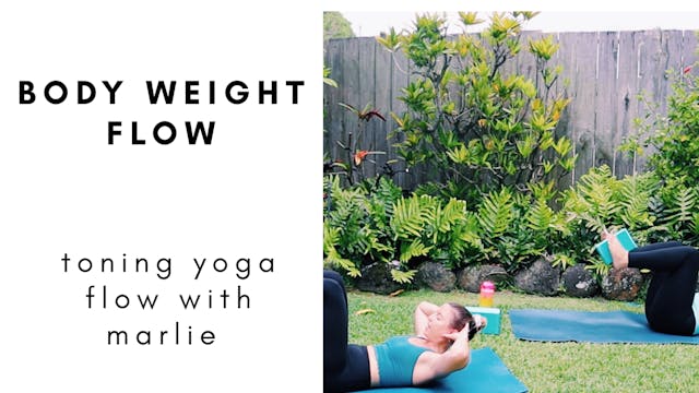 6.6.20 body weight flow with marlie