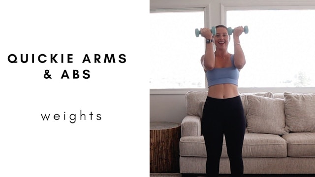 quickie arms & abs  6.8.22