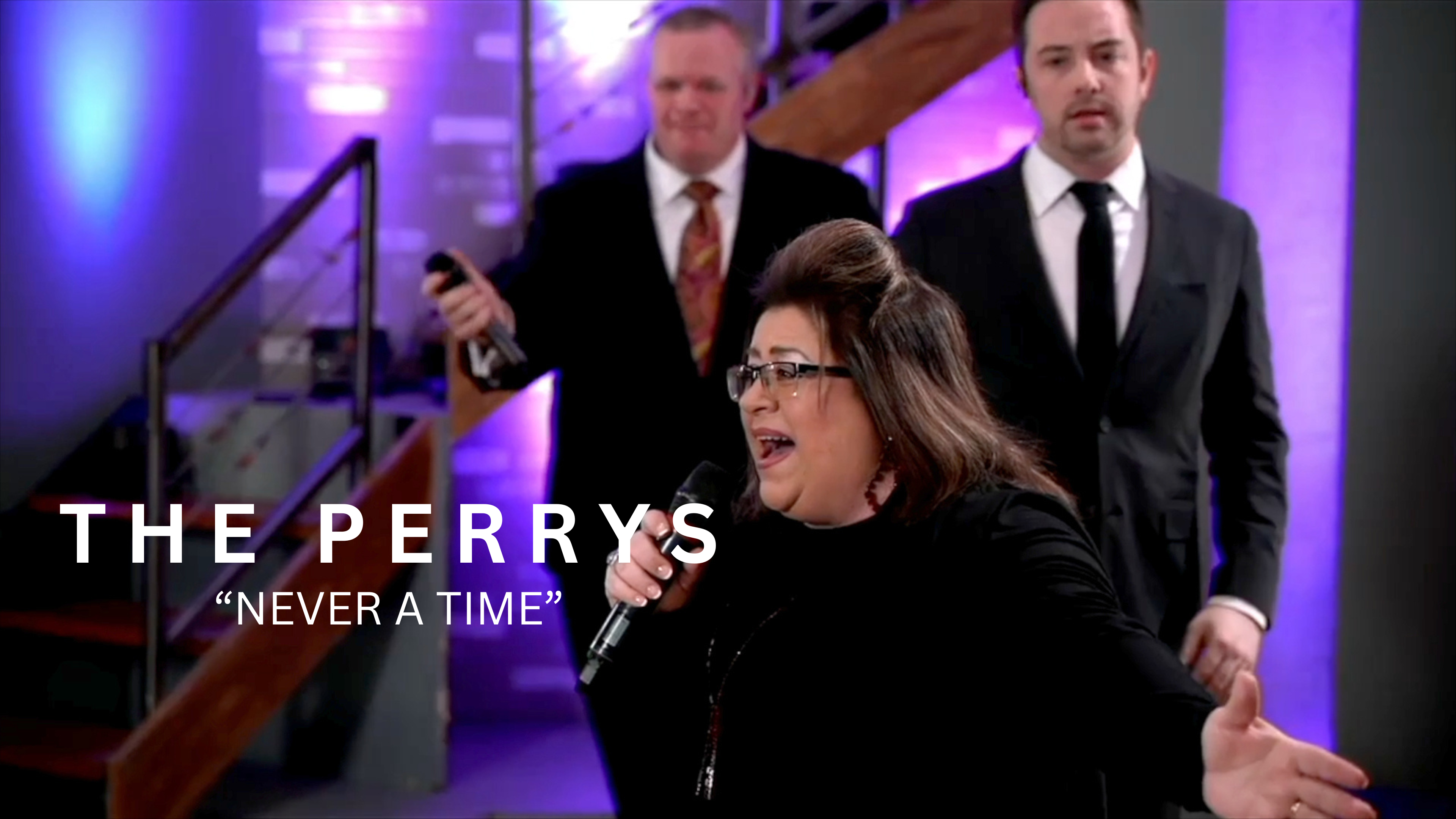 "Never A Time" - The Perrys