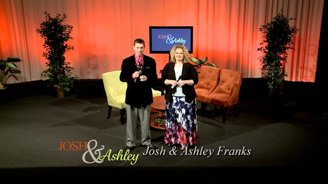 The Josh & Ashley Franks Show Episode 9