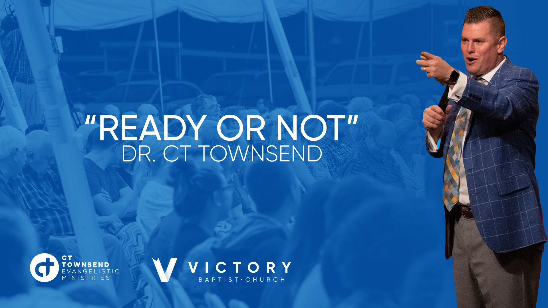 CT Townsend Ministries Ready or Not