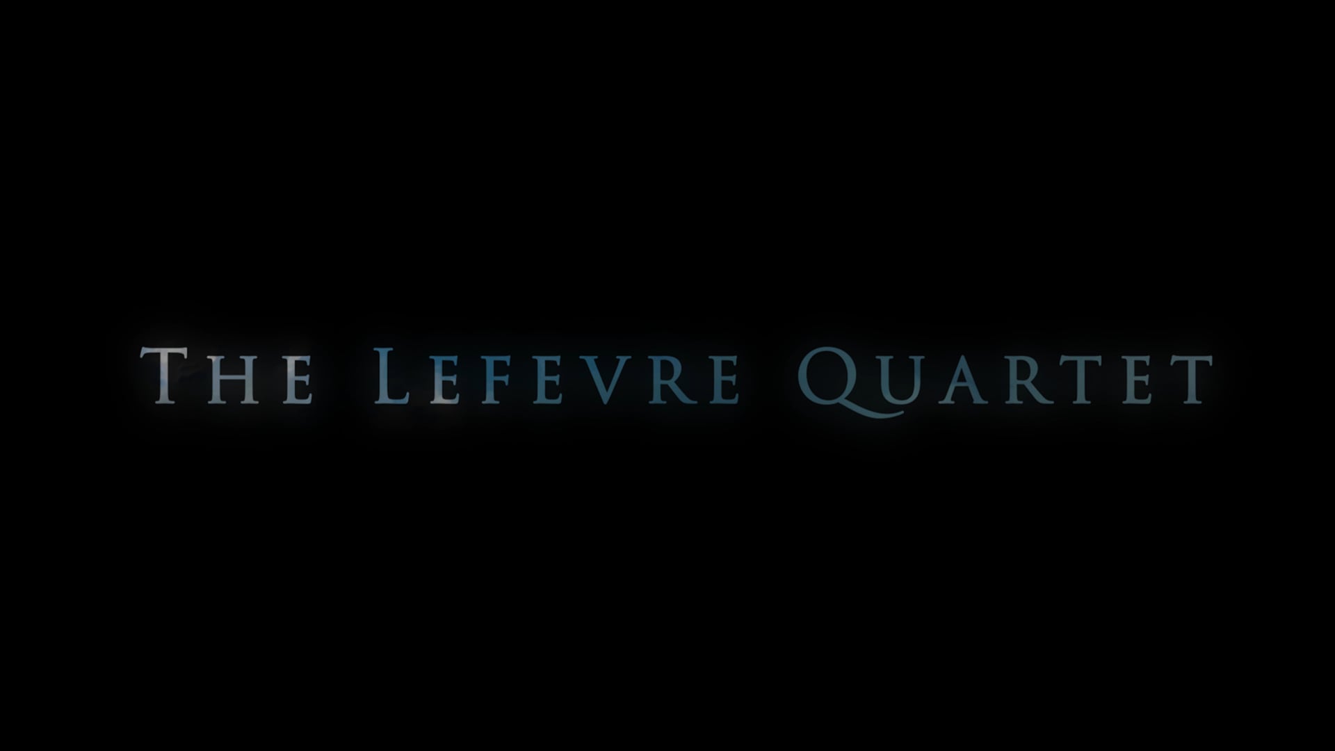 LeFevre Quartet - Practice What You're Preaching