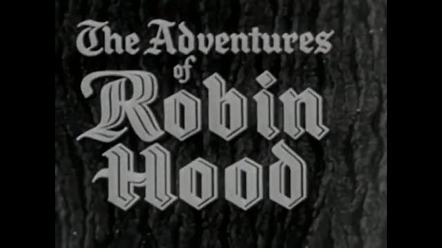 The Adventures of Robin Hood Episode 4
