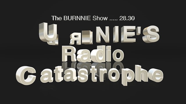The Burnnie Show Burnnie's Radio Catastrophe