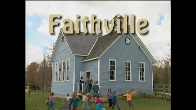 Faithville Called to be Servants Part 1