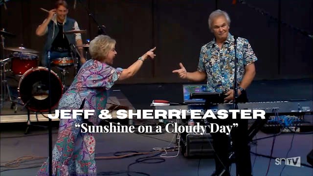 "Sunshine on a Cloudy Day" - Jeff & S...