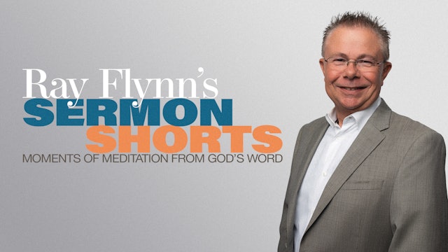 Ray Flynn's Sermon Shorts