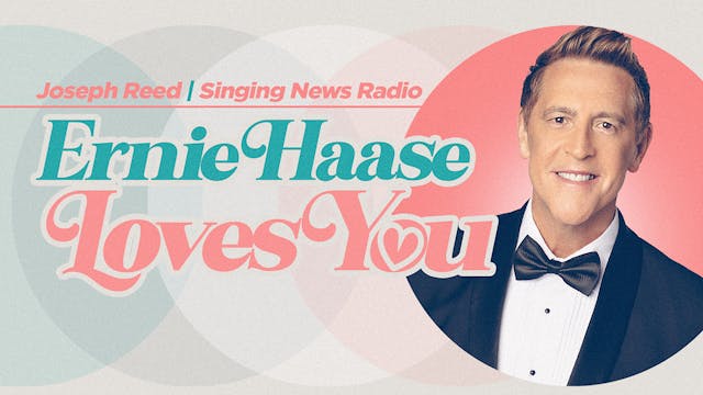 Ernie Haase Loves YOU!!