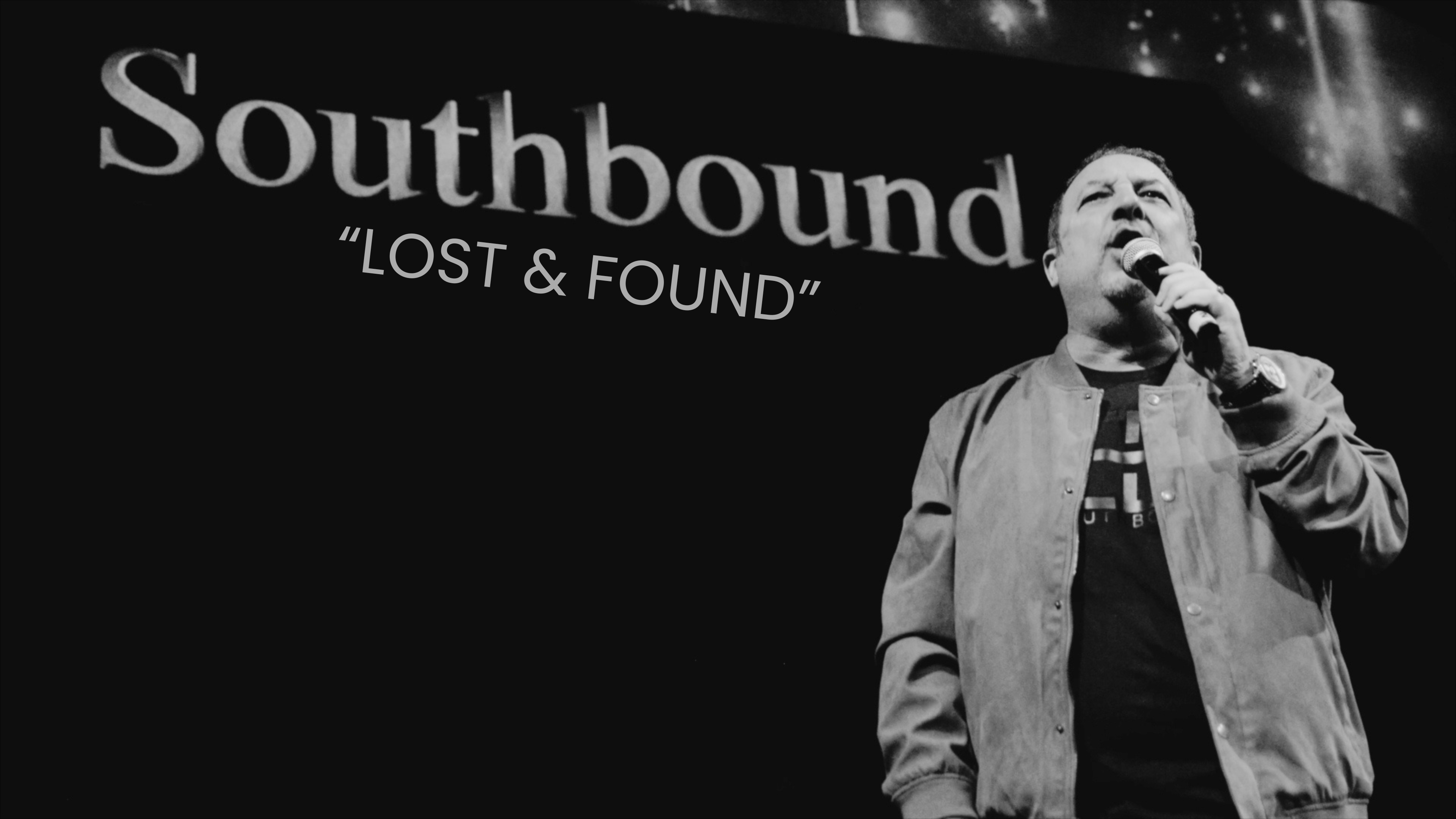 Southbound - "Lost & Found"