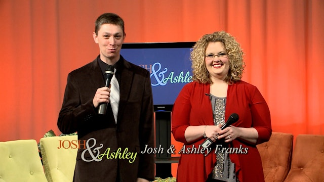 The Josh & Ashley Franks Show Episode 11