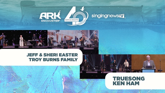 SNTV Fridays at the Ark - Jeff & Sheri Easter, Troy Burns Family, TrueSong