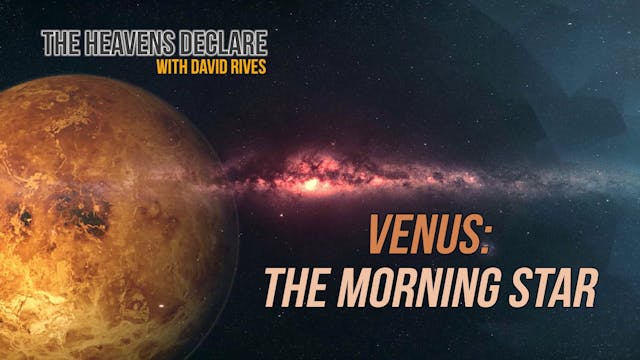 The Heavens Declare Venus Morning Star