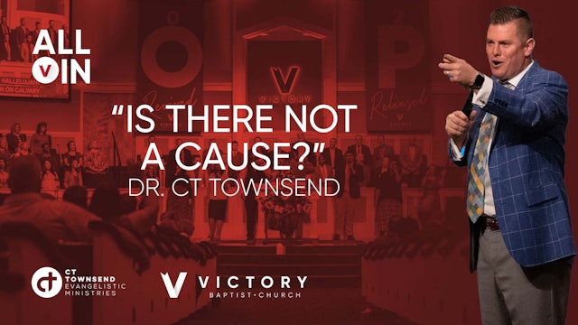 CT Townsend Ministries Is There Not a Cause